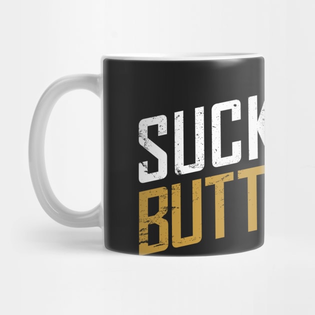 Suck it Up Buttercup by aircrewsupplyco